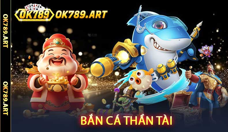 Bắn Cá Thần Tài